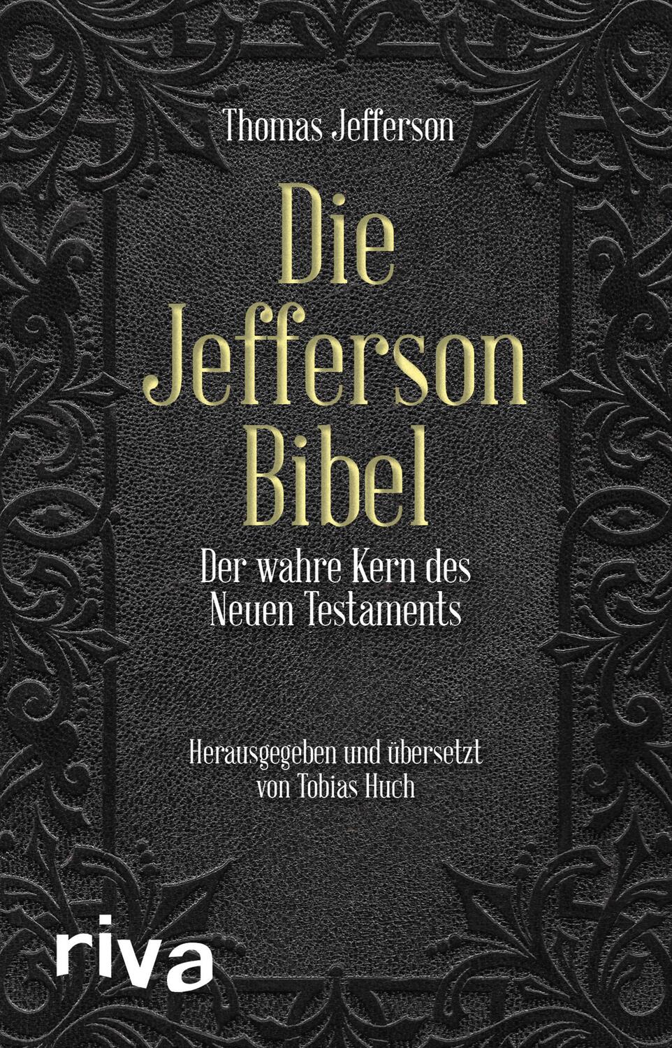 Cover: 9783742305725 | Die Jefferson-Bibel | Der wahre Kern des Neuen Testaments | Buch