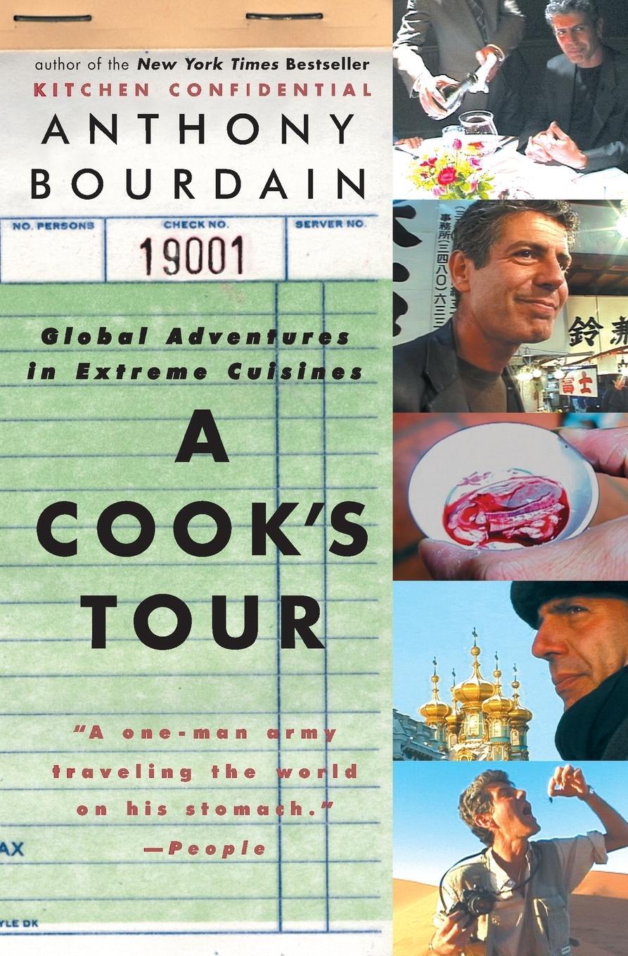 Cover: 9780060012786 | A Cook's Tour | Global Adventures in Extreme Cuisines | Bourdain