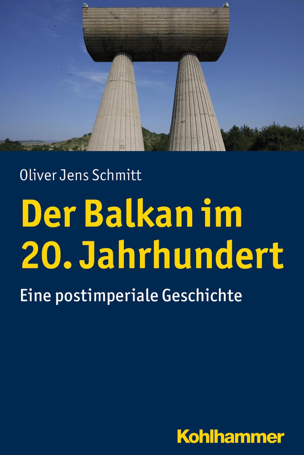 Cover: 9783170318601 | Der Balkan im 20. Jahrhundert | Eine postimperiale Geschichte | Buch