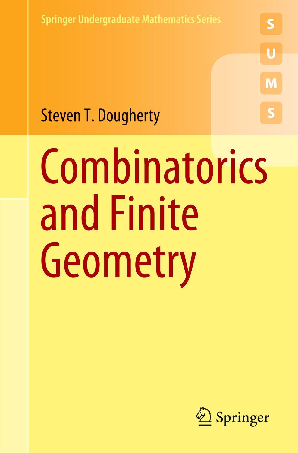 Cover: 9783030563943 | Combinatorics and Finite Geometry | Steven T. Dougherty | Taschenbuch