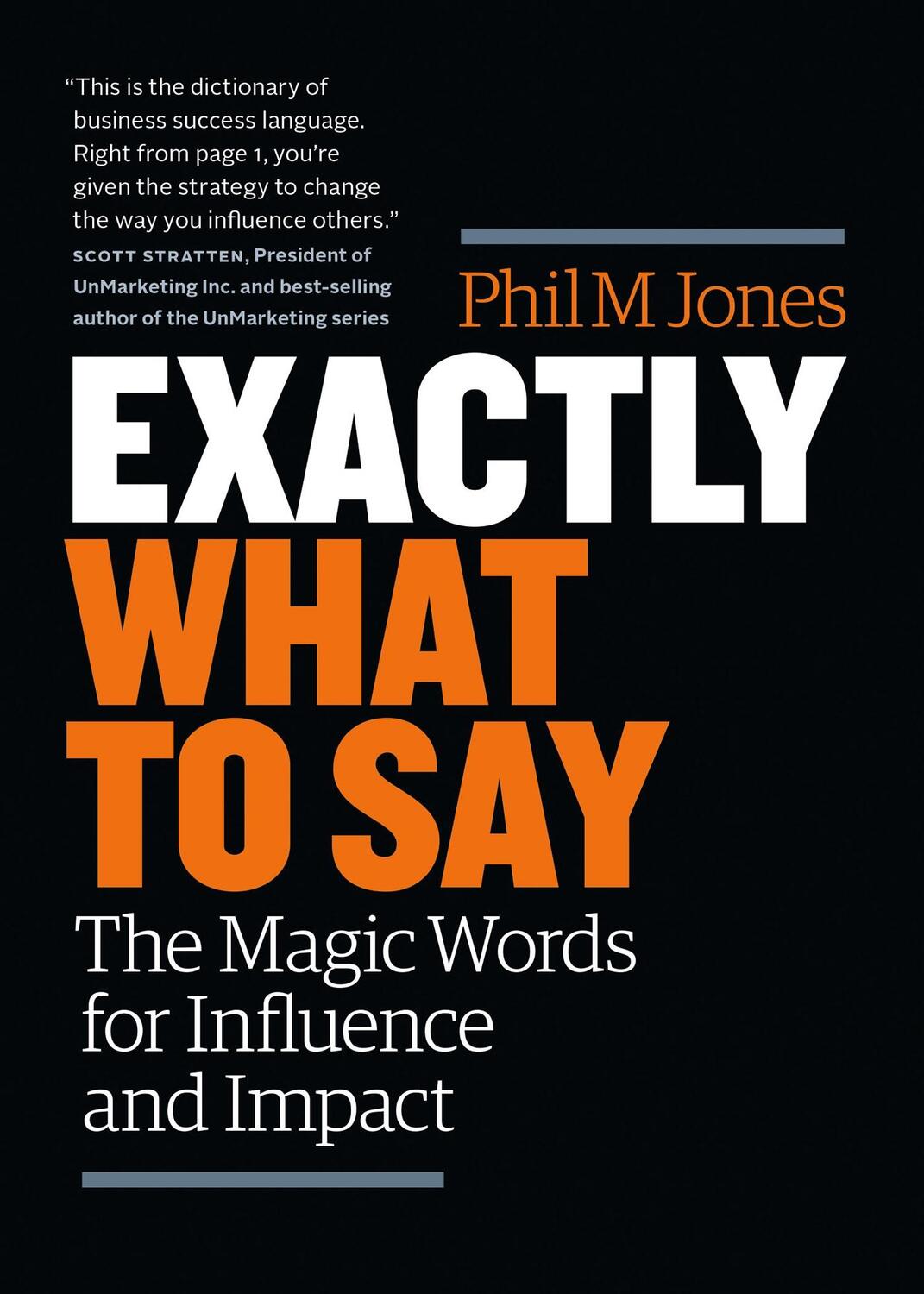 Cover: 9781989025000 | Exactly What to Say | The Magic Words for Influence and Impact | Jones
