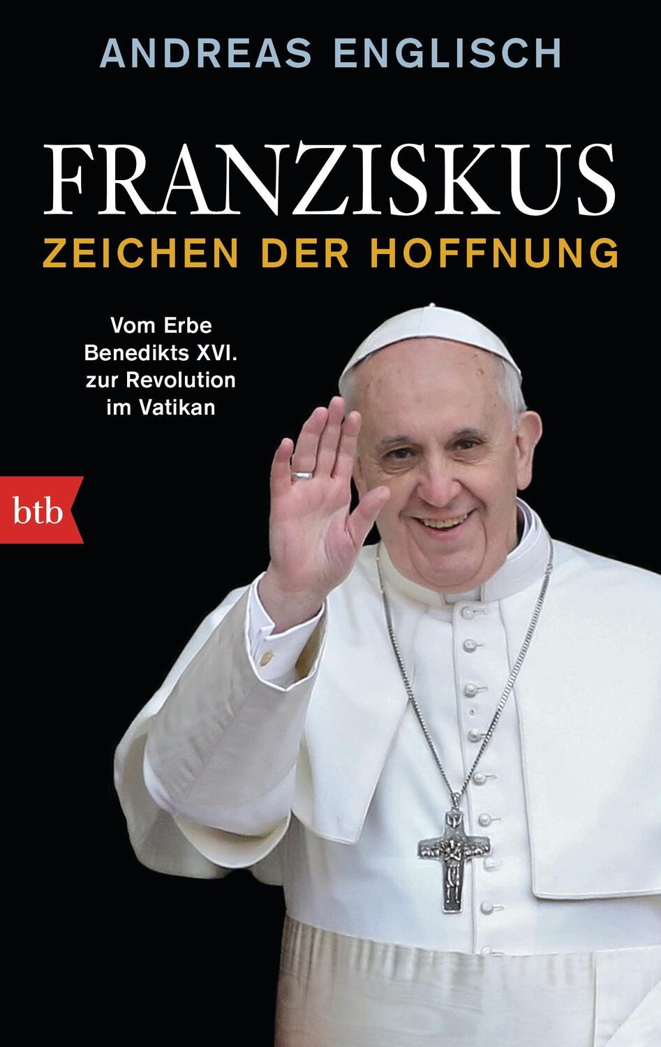 Cover: 9783442748808 | Franziskus - Zeichen der Hoffnung | Andreas Englisch | Taschenbuch
