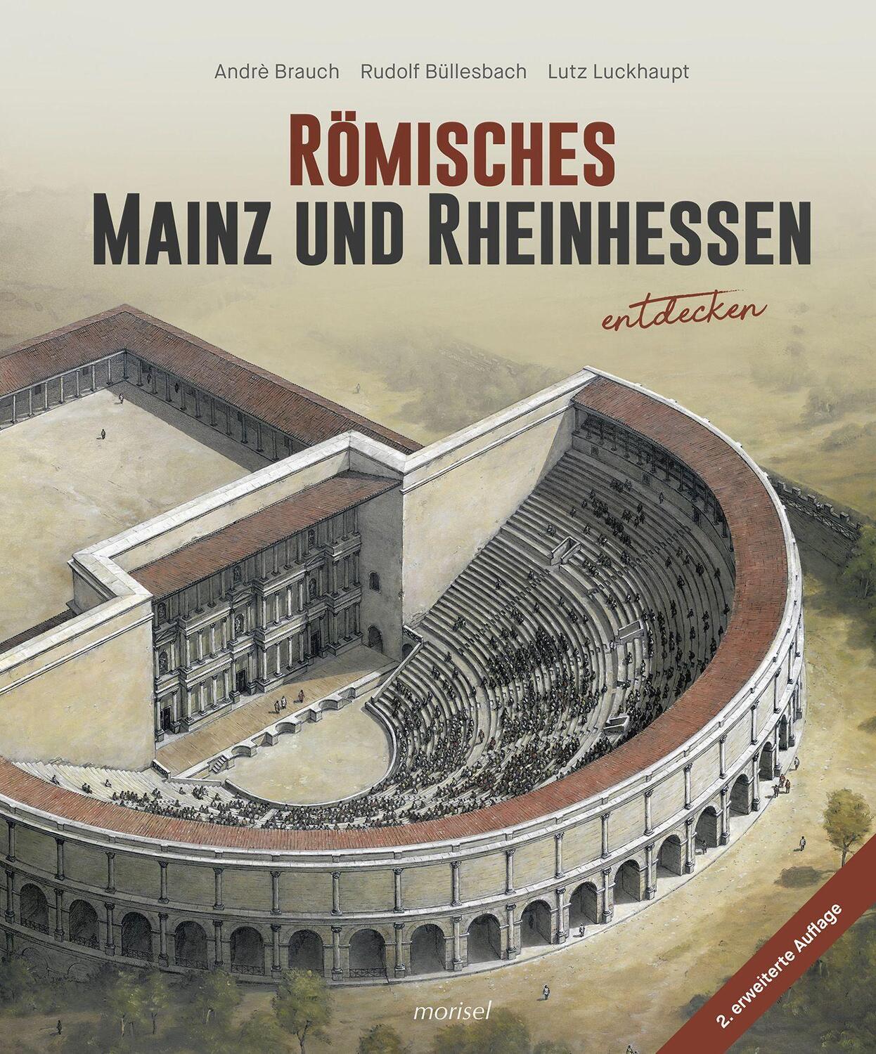 Cover: 9783943915594 | Römisches Mainz und Rheinhessen entdecken | André Brauch (u. a.)