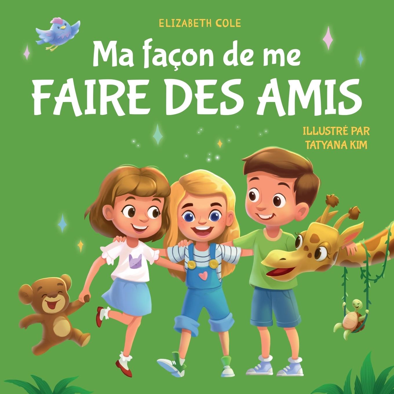 Cover: 9781957457734 | Ma façon de me faire des amis | Elizabeth Cole | Taschenbuch | 2023