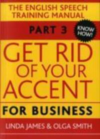 Cover: 9780955330025 | Get Rid of Your Accent for Business | Linda James | Taschenbuch | 2012
