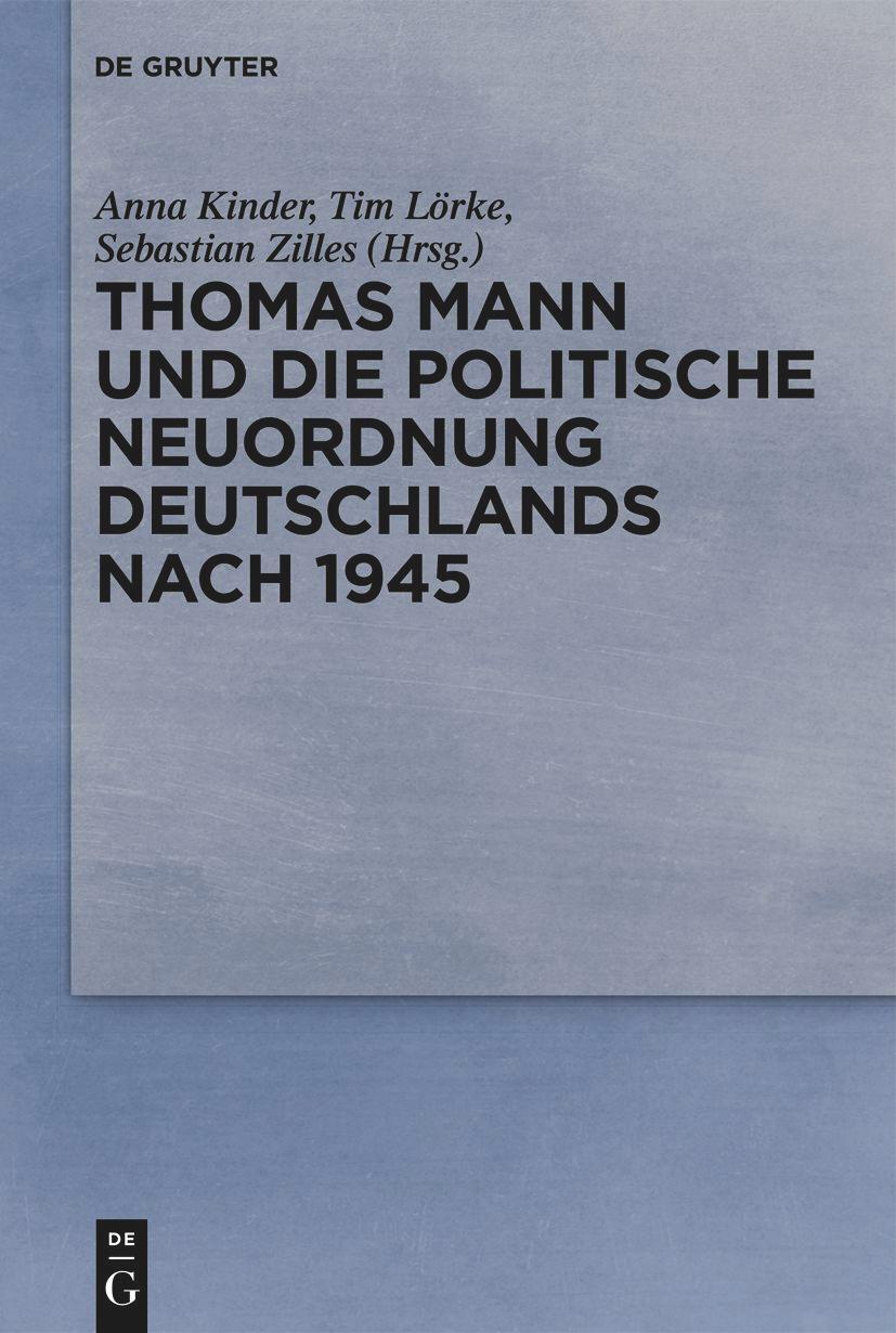 Cover: 9783111356334 | Thomas Mann und die politische Neuordnung Deutschlands nach 1945 | VI