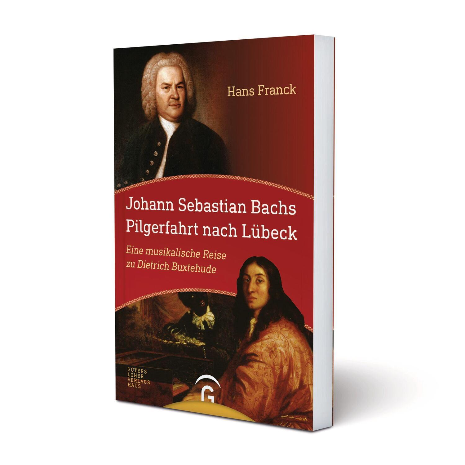 Bild: 9783579064611 | Johann Sebastian Bachs Pilgerfahrt nach Lübeck | Hans Franck | Buch