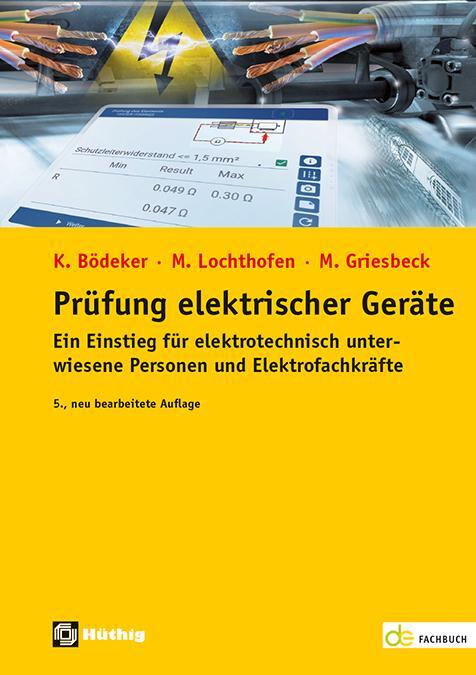 Cover: 9783810105646 | Prüfung elektrischer Geräte | Klaus Bödeker (u. a.) | Taschenbuch