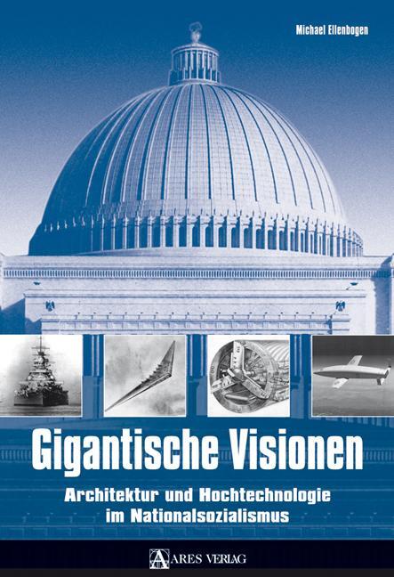 Cover: 9783902475251 | Gigantische Visionen | Michael Ellenbogen | Buch | Deutsch | 2006