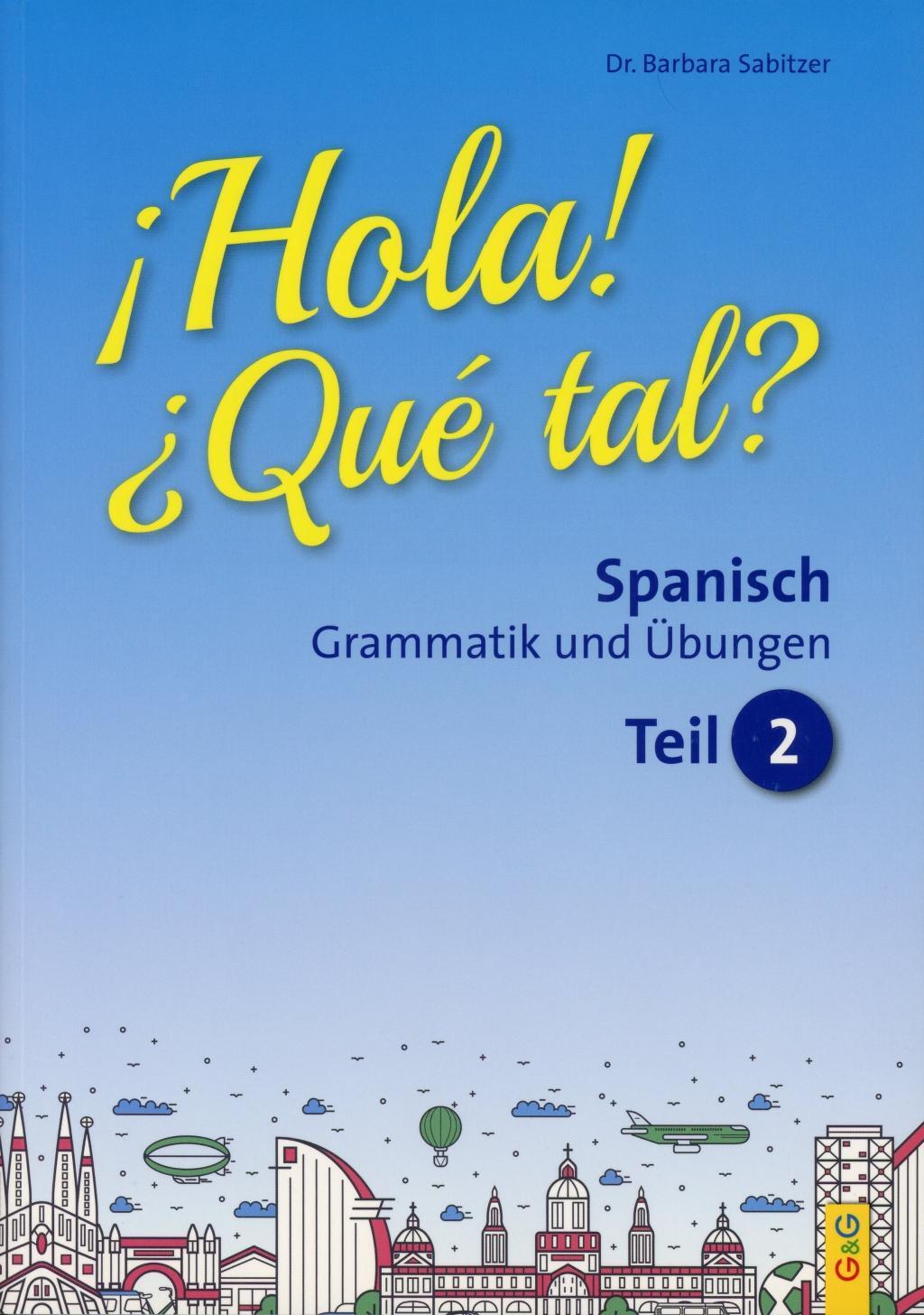 Cover: 9783707413182 | Hola! Que tal? 2 - Spanisch für das 3. und 4. Lernjahr | Sabitzer