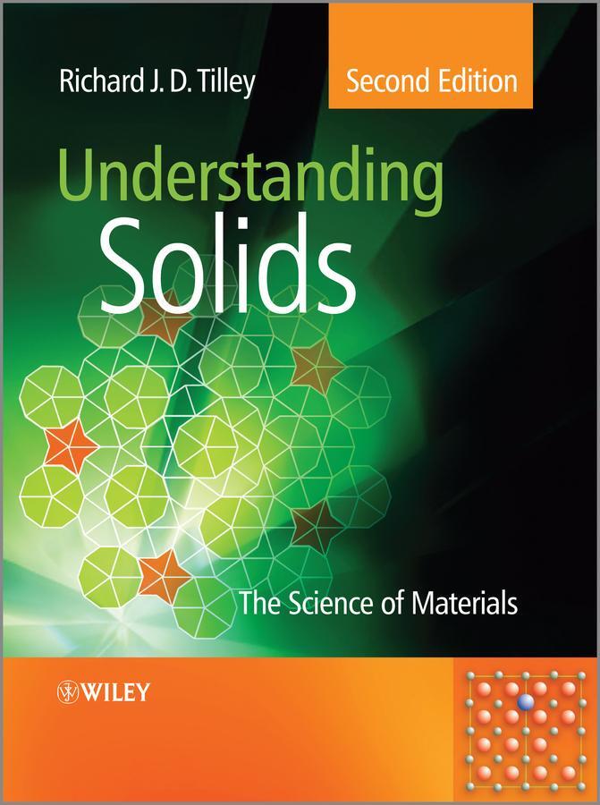 Cover: 9781118423462 | Understanding Solids | The Science of Materials | Richard J D Tilley