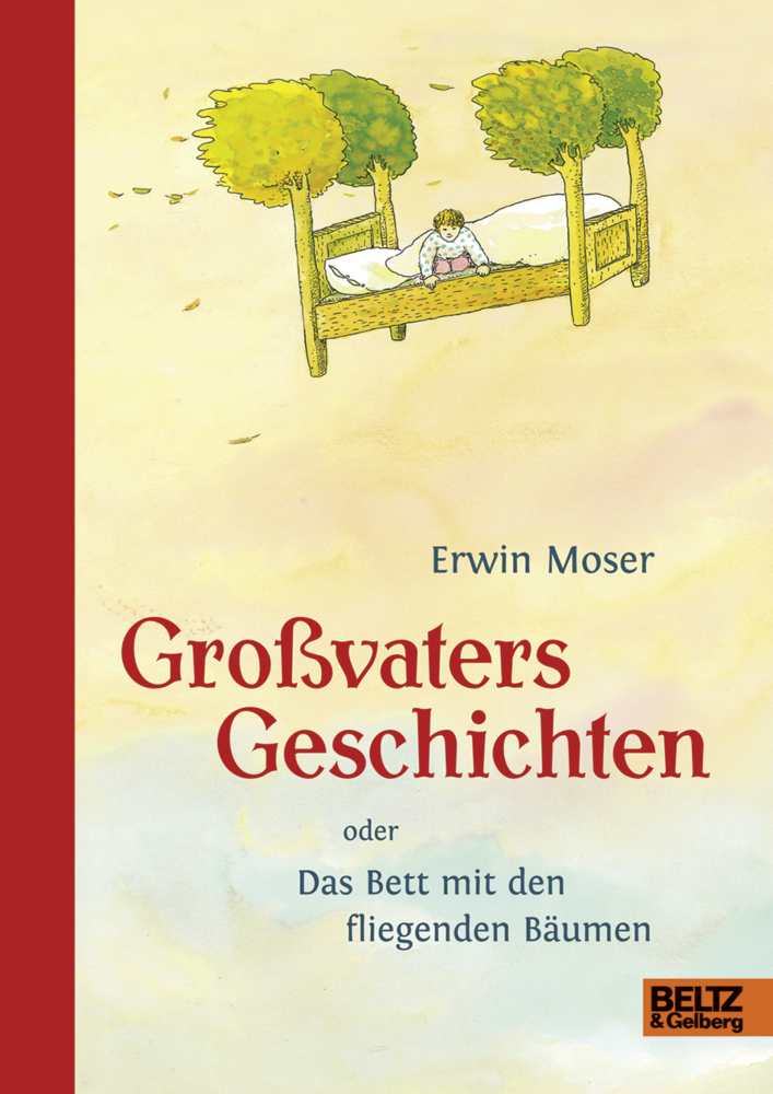 Cover: 9783407820501 | Großvaters Geschichten oder Das Bett mit den fliegenden Bäumen | Moser
