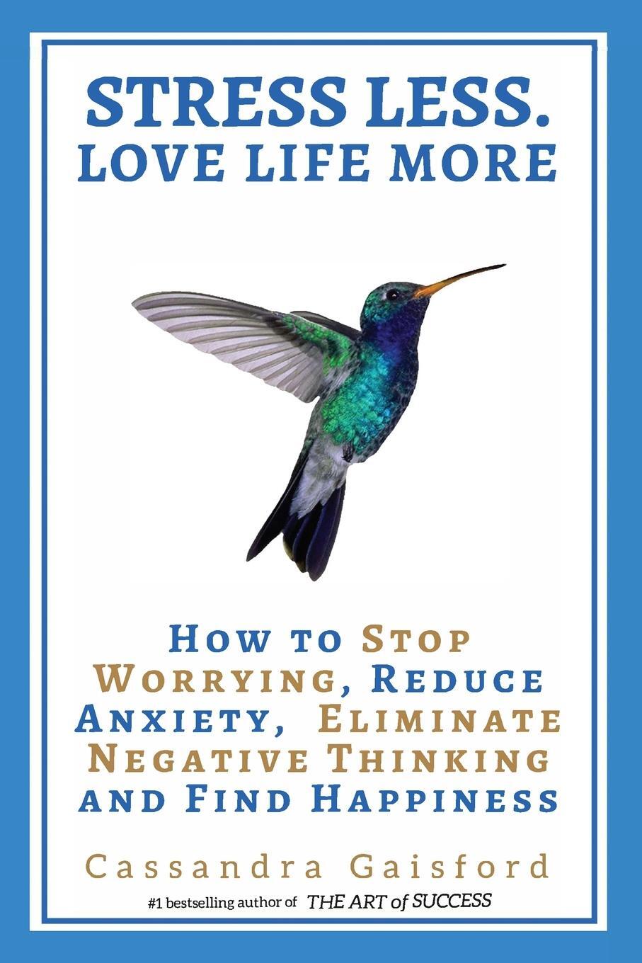Cover: 9780994148438 | Stress Less. Love Life More | Cassandra Gaisford | Taschenbuch | 2019