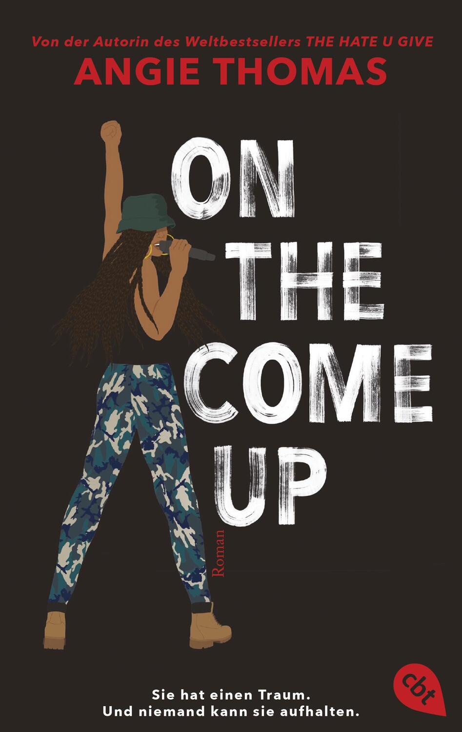 Cover: 9783570313879 | On The Come Up | Von der Autorin des Weltbestsellers »The Hate U Give«
