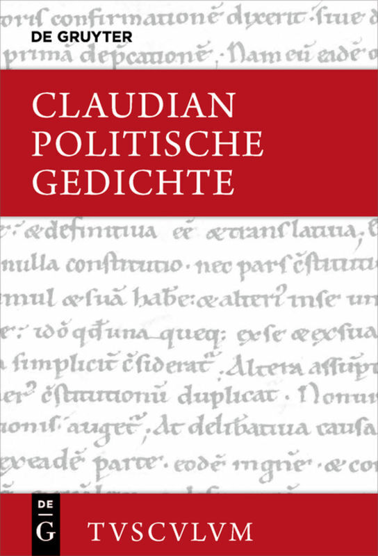Cover: 9783110607505 | Politische Gedichte | Lateinisch - deutsch | Claudius Claudianus