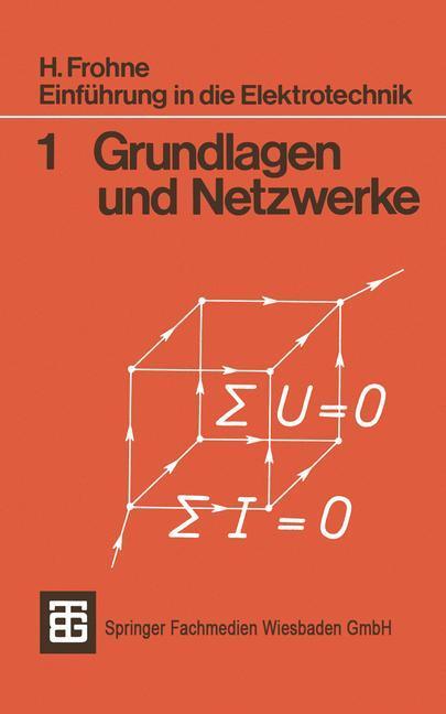 Cover: 9783519400011 | Einführung in die Elektrotechnik | Grundlagen und Netzwerke | Frohne
