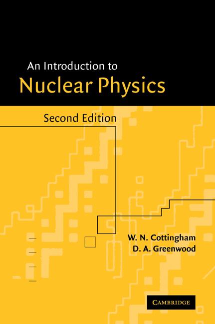 Cover: 9780521657334 | An Introduction to Nuclear Physics | W. N. Cottingham (u. a.) | Buch