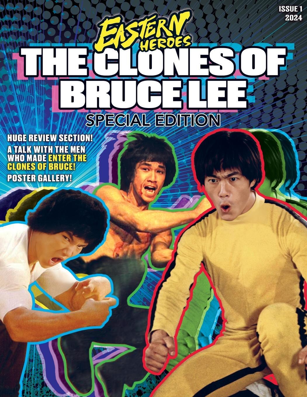 Cover: 9781738484713 | EASTERN HEROES 'THE CLONES OF BRUCE LEE' SPECIAL EDITION SOFTBACK...