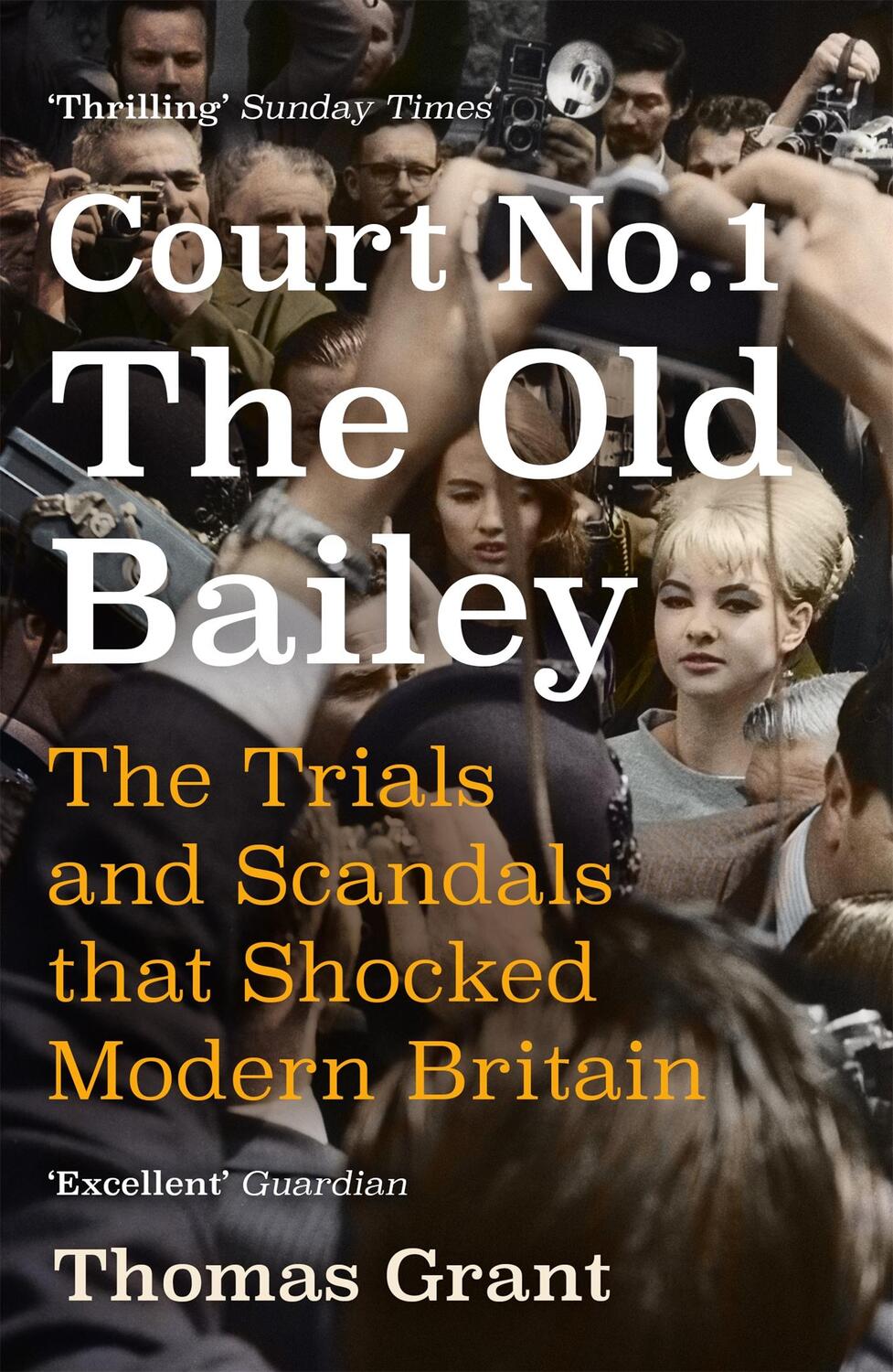 Cover: 9781473651630 | Court Number One | The Trials and Scandals that Shocked Modern Britain