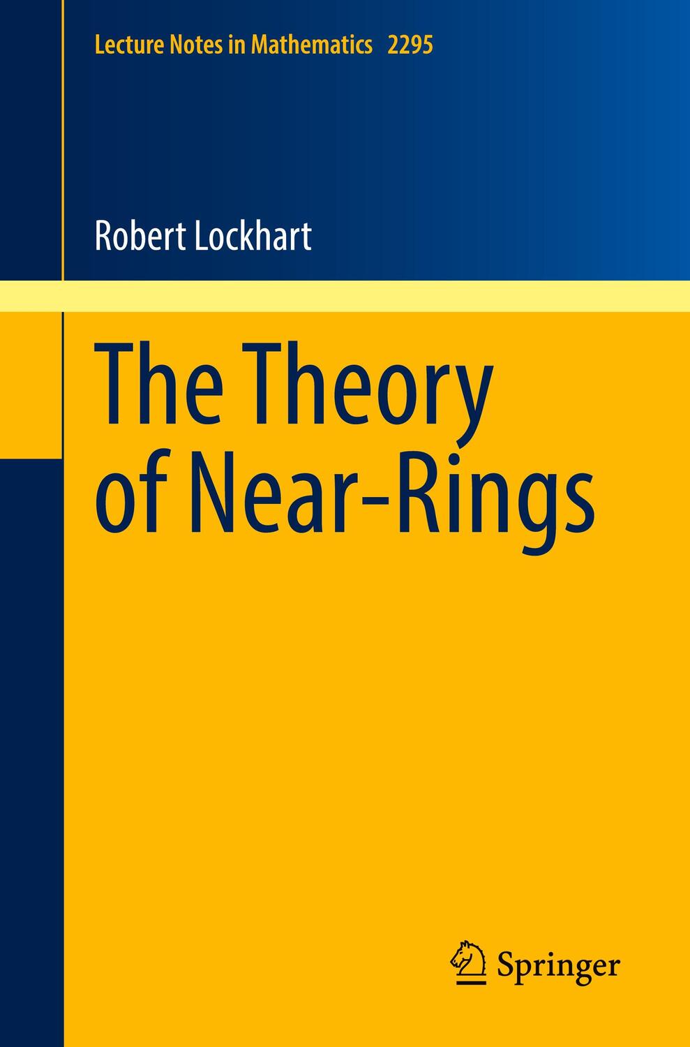 Cover: 9783030817541 | The Theory of Near-Rings | Robert Lockhart | Taschenbuch | Paperback