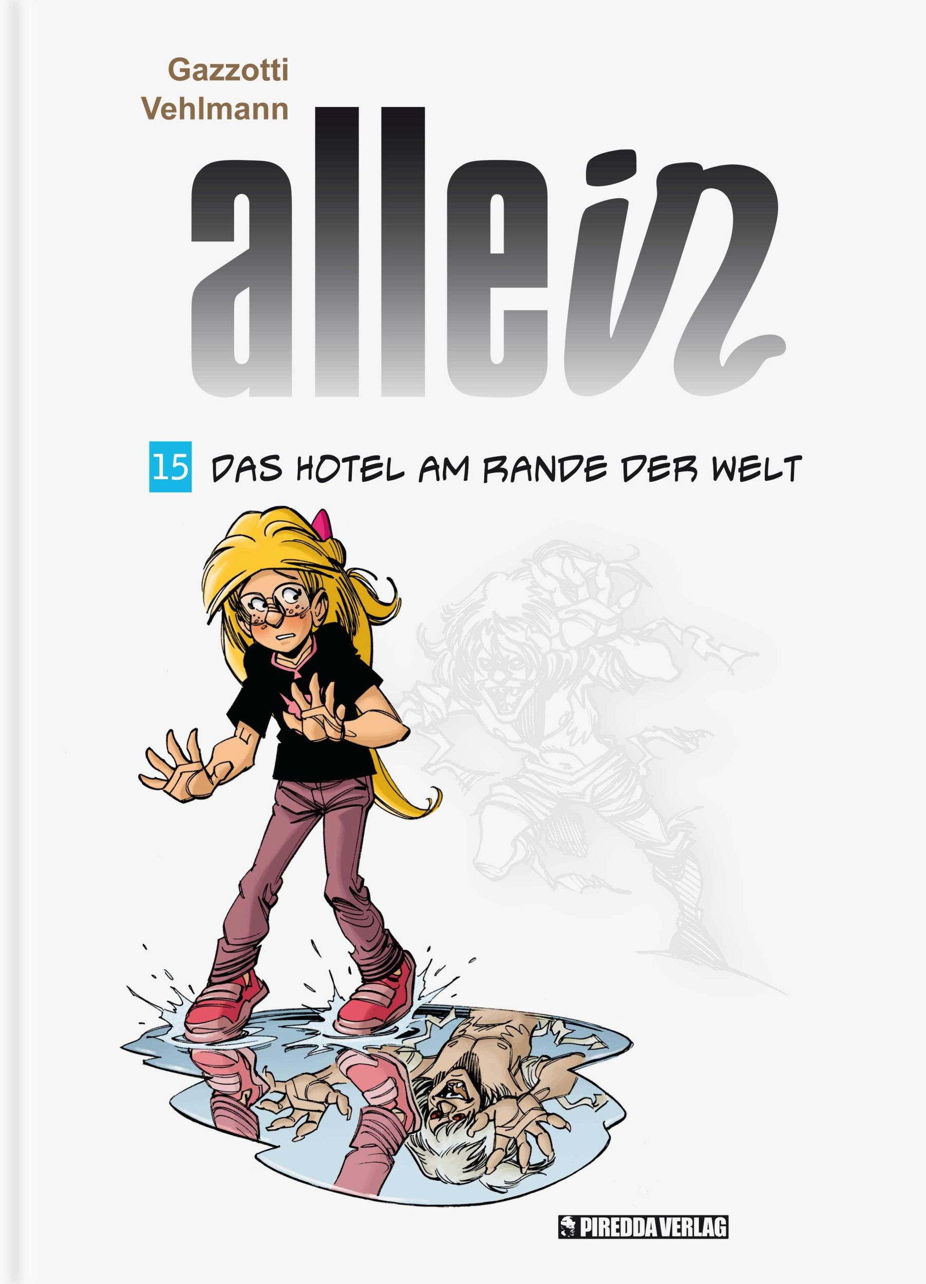 Cover: 9783949968075 | Allein Band 15 | Das Hotel am Rande der Welt | Fabien Vehlmann | Buch