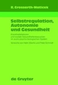 Cover: 9783110174953 | Selbstregulation, Autonomie und Gesundheit | Ronald Grossarth-Maticek