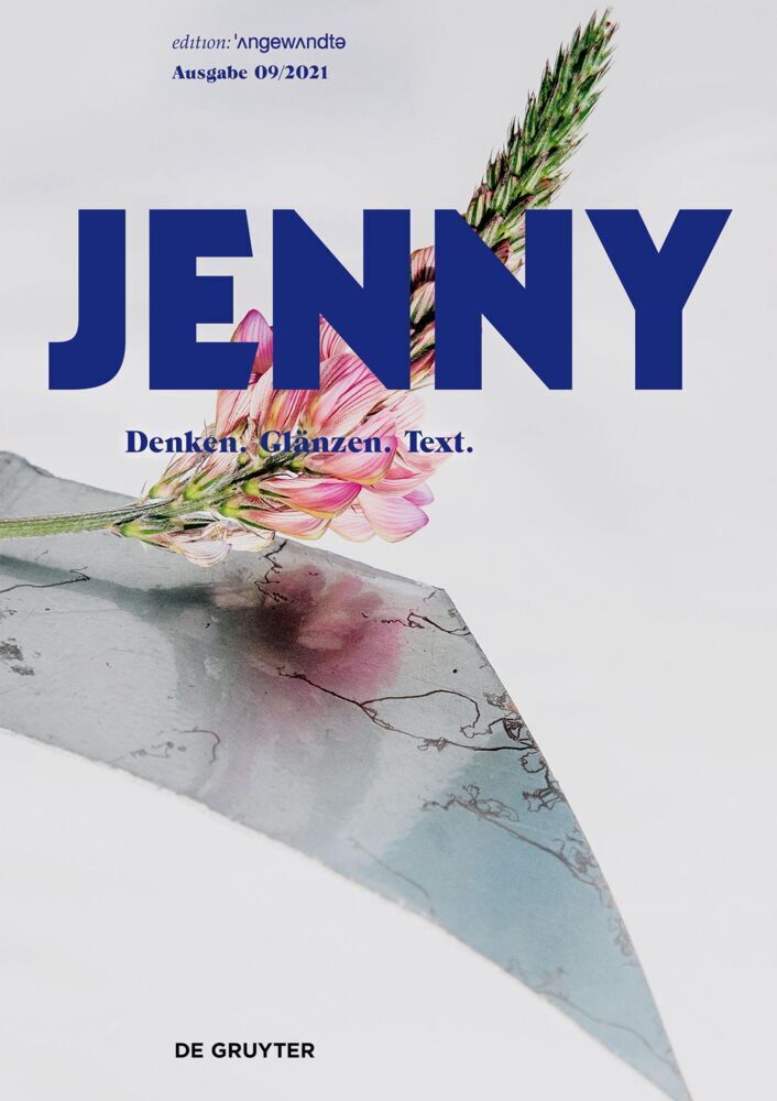 Cover: 9783110762402 | JENNY. Ausgabe 09 | Denken. Glänzen. Text. | Sophia Dostal (u. a.)
