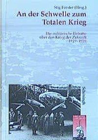 Cover: 9783506744821 | An der Schwelle zum Totalen Krieg | Stig Förster | Taschenbuch | 2002