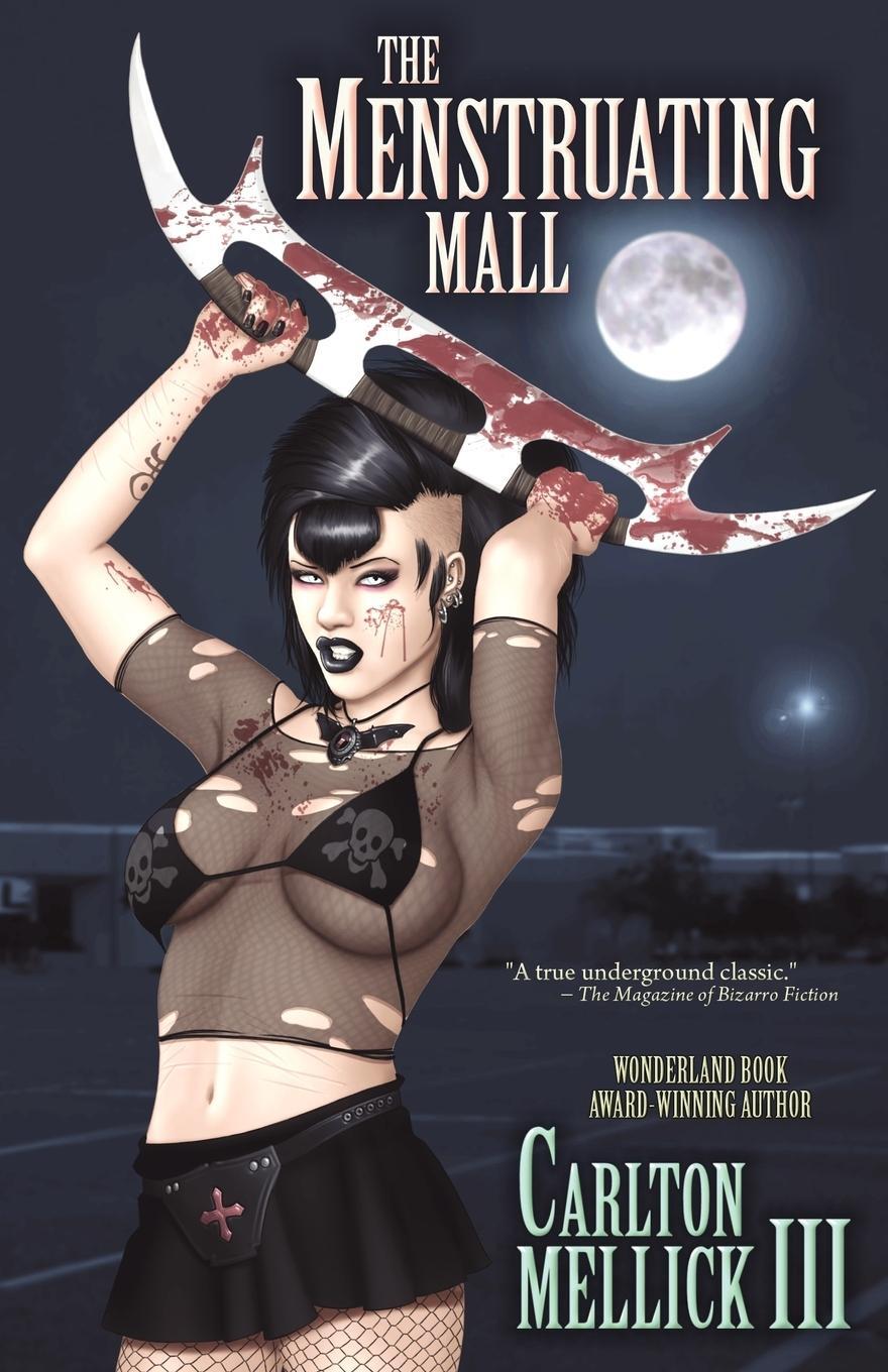 Cover: 9781936383641 | The Menstruating Mall | Carlton Mellick III | Taschenbuch | Paperback
