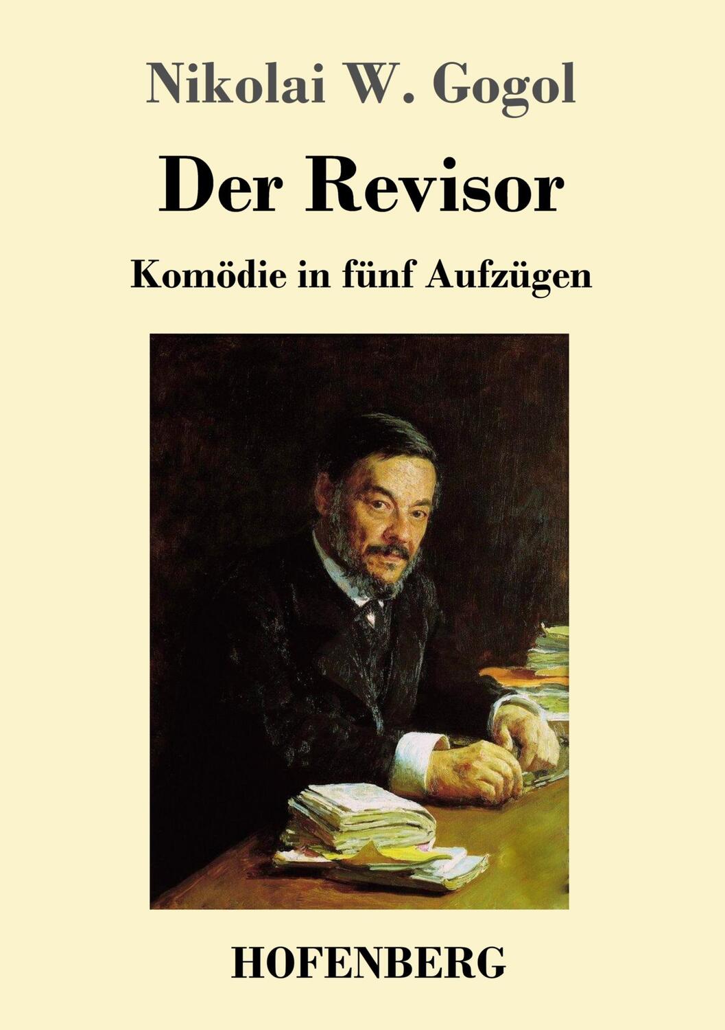Cover: 9783743719484 | Der Revisor | Komödie in fünf Aufzügen | Nikolai W. Gogol | Buch