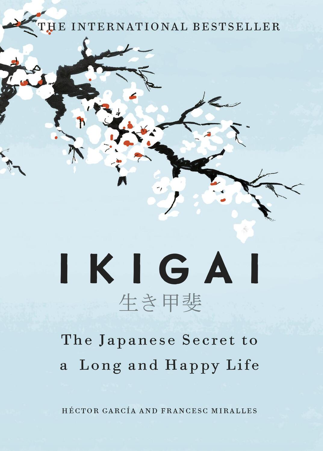 Cover: 9781786330895 | Ikigai | The Japanese secret to a long and happy life | García (u. a.)