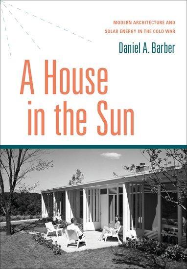 Cover: 9780199394012 | A House in the Sun | Daniel A Barber | Buch | Gebunden | Englisch