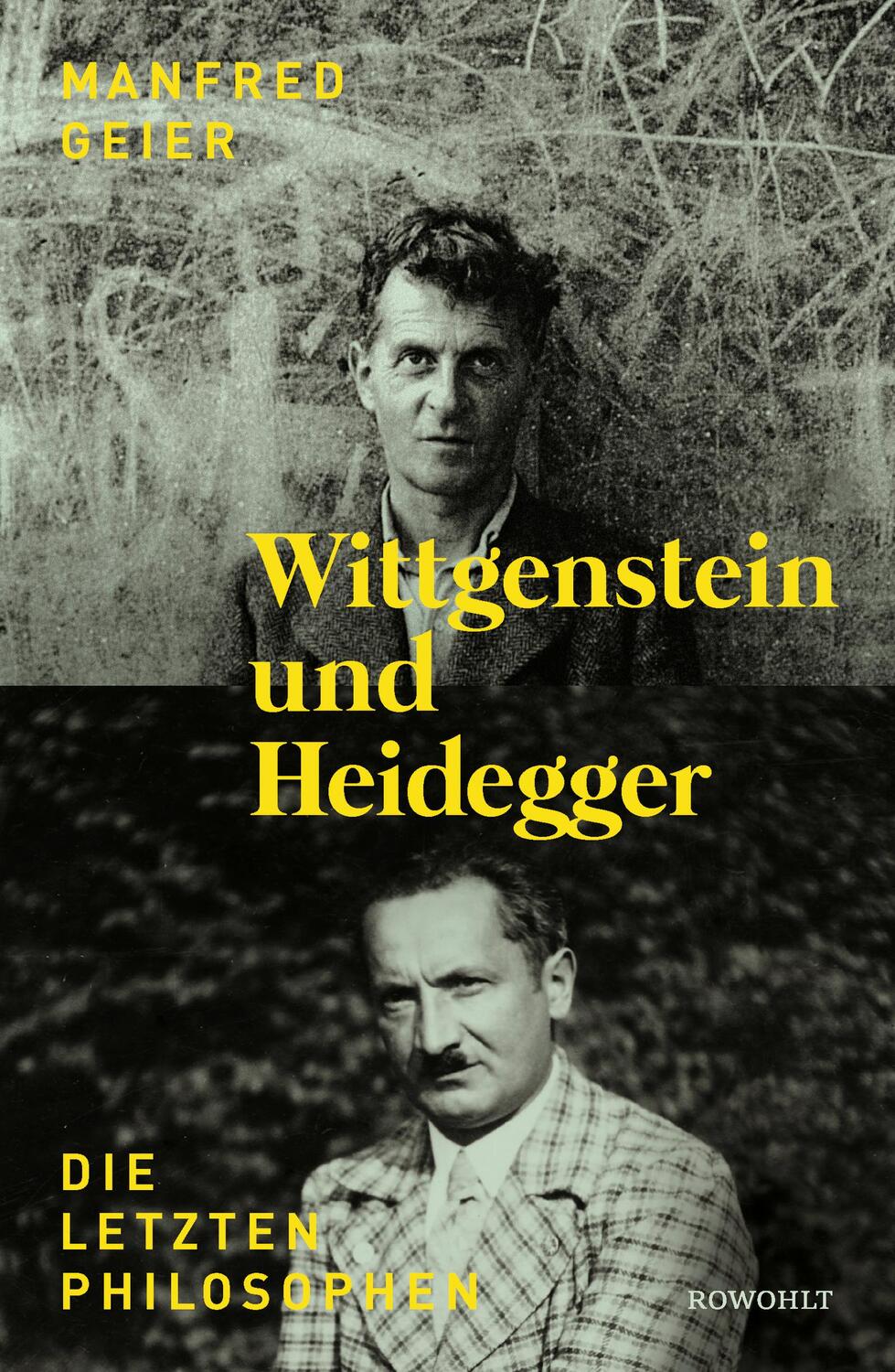 Cover: 9783498025281 | Wittgenstein und Heidegger | Die letzten Philosophen | Manfred Geier