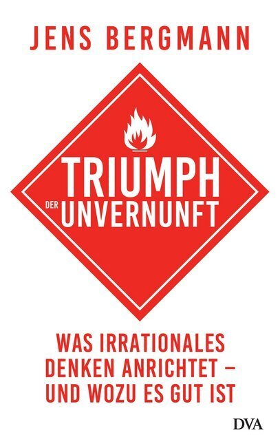 Cover: 9783421048141 | Triumph der Unvernunft | Jens Bergmann | Buch | 2018 | DVA