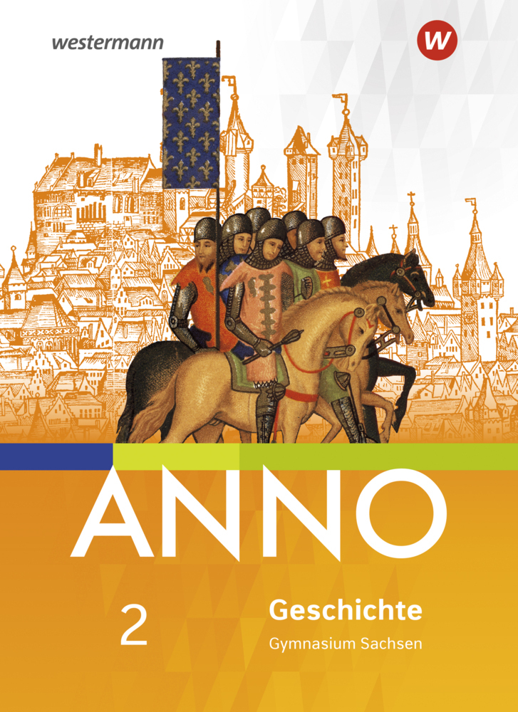 Cover: 9783141154139 | ANNO - Ausgabe 2019 für Gymnasien in Sachsen, m. 1 Beilage. Bd.2