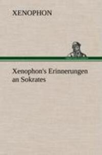 Cover: 9783847270423 | Xenophon's Erinnerungen an Sokrates | Xenophon | Buch