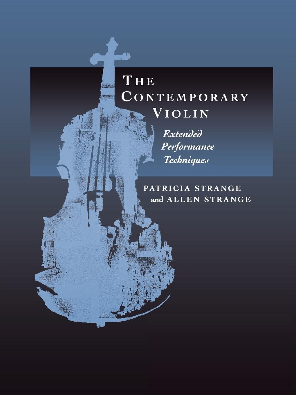 Cover: 9780520224094 | The Contemporary Violin | Extended Performance Techniques | Buch