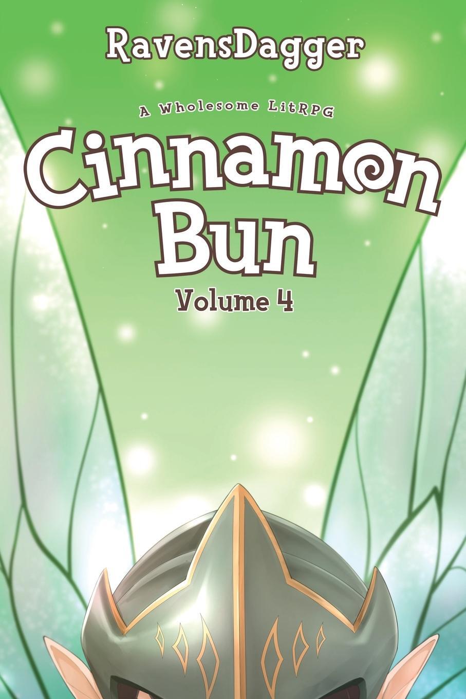 Cover: 9781039416680 | Cinnamon Bun Volume 4 | A Wholesome LitRPG | Ravensdagger | Buch