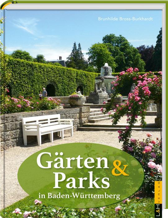 Cover: 9783939629511 | Gärten und Parks in Baden-Württemberg | Brunhilde Bross-Burkhardt