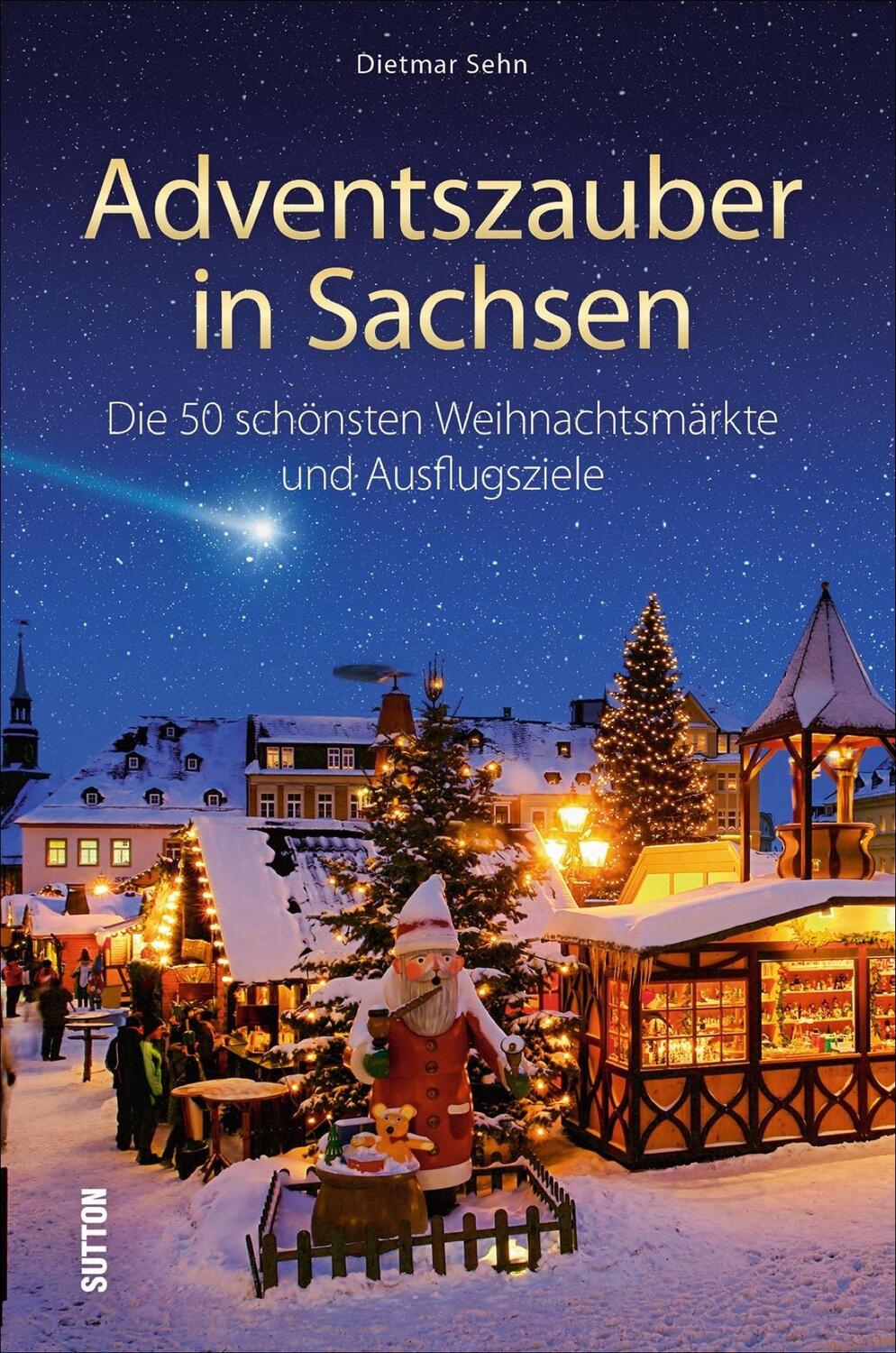 Cover: 9783963030307 | Adventszauber in Sachsen | Dietmar Sehn | Taschenbuch | Deutsch | 2019