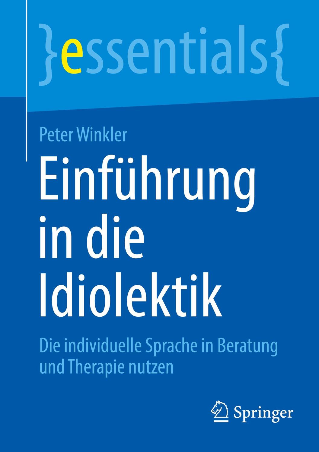 Cover: 9783662673003 | Einführung in die Idiolektik | Peter Winkler | Taschenbuch | Paperback
