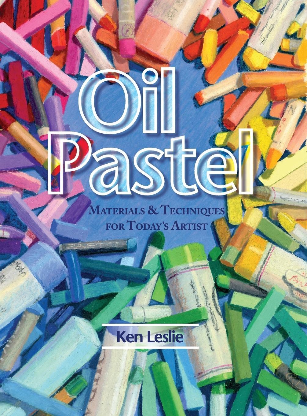 Cover: 9781626542051 | Oil Pastel | Materials and Techniques for Today's Artist | Leslie