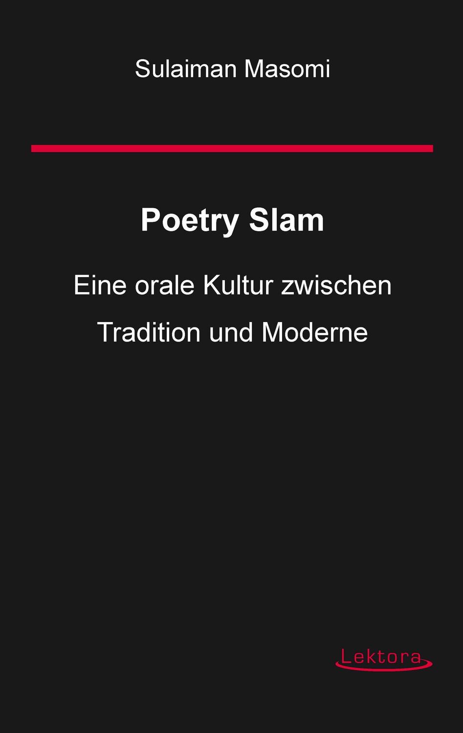 Cover: 9783938470848 | Poetry Slam - Eine orale Kultur zwischen Tradition und Moderne | Buch