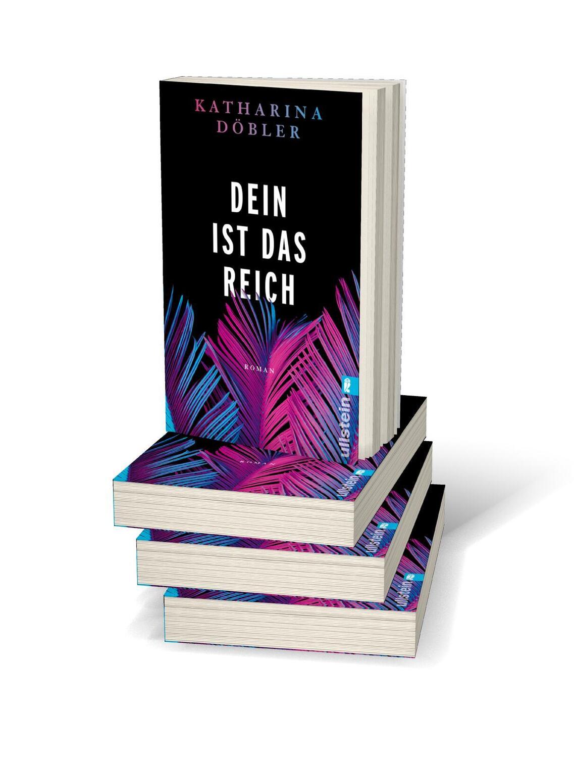 Bild: 9783548066844 | Dein ist das Reich | Katharina Döbler | Taschenbuch | 480 S. | Deutsch