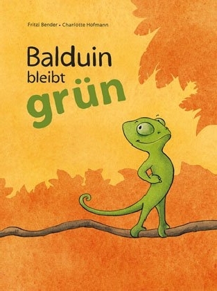 Cover: 9783946981015 | Balduin bleibt grün | Fritzi Bender | Buch | 28 S. | Deutsch | 2014