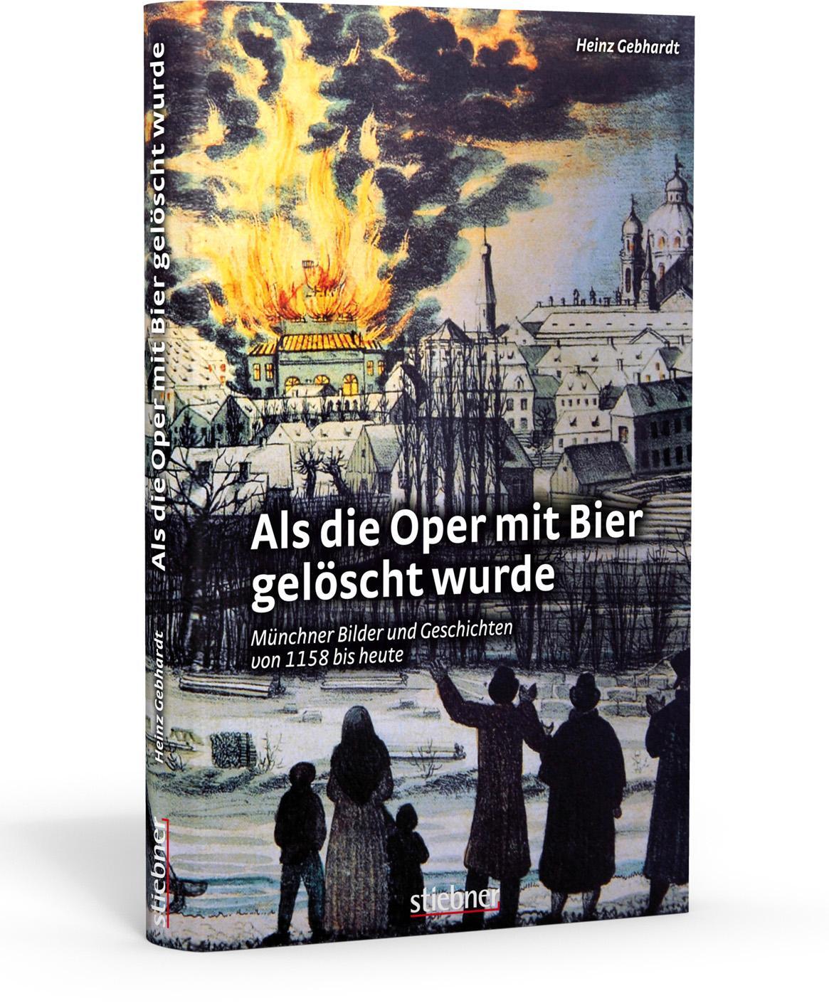 Cover: 9783830710615 | Als die Oper mit Bier gelöscht wurde | Heinz Gebhardt | Buch | Deutsch
