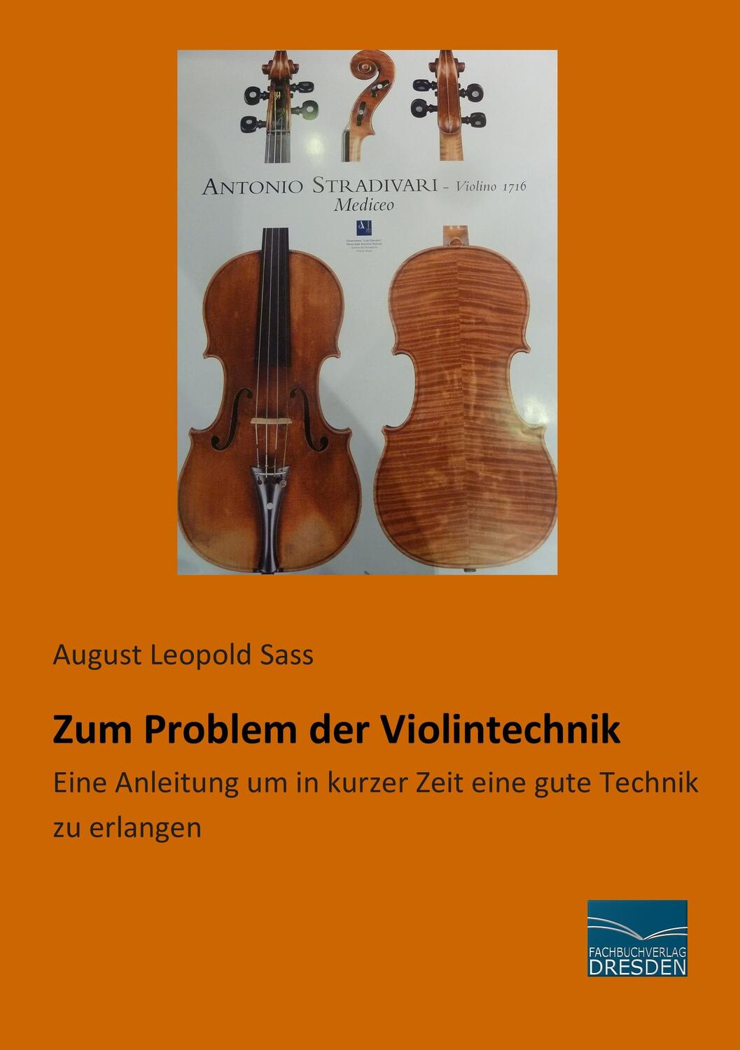 Cover: 9783956927621 | Zum Problem der Violintechnik | August Leopold Sass | Taschenbuch