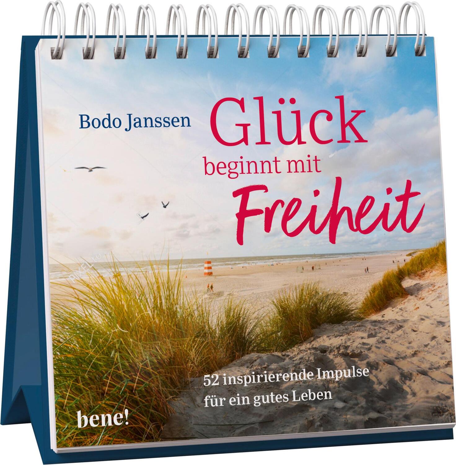 Cover: 9783963402036 | Glück beginnt mit Freiheit - Aufstellbuch | Bodo Janssen | Kalender