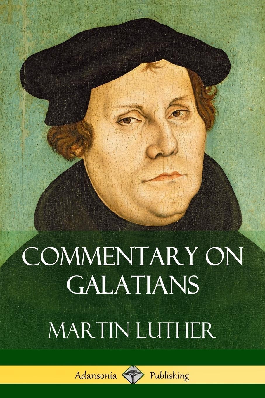 Cover: 9781387829125 | Commentary on Galatians | Martin Luther | Taschenbuch | Paperback