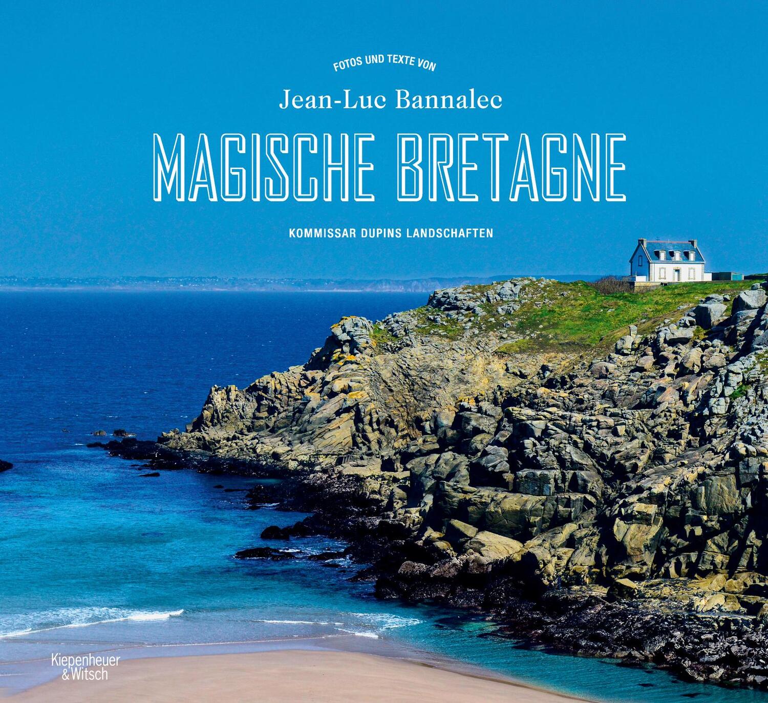 Cover: 9783462052978 | Magische Bretagne | Kommissar Dupins Landschaften | Jean-Luc Bannalec